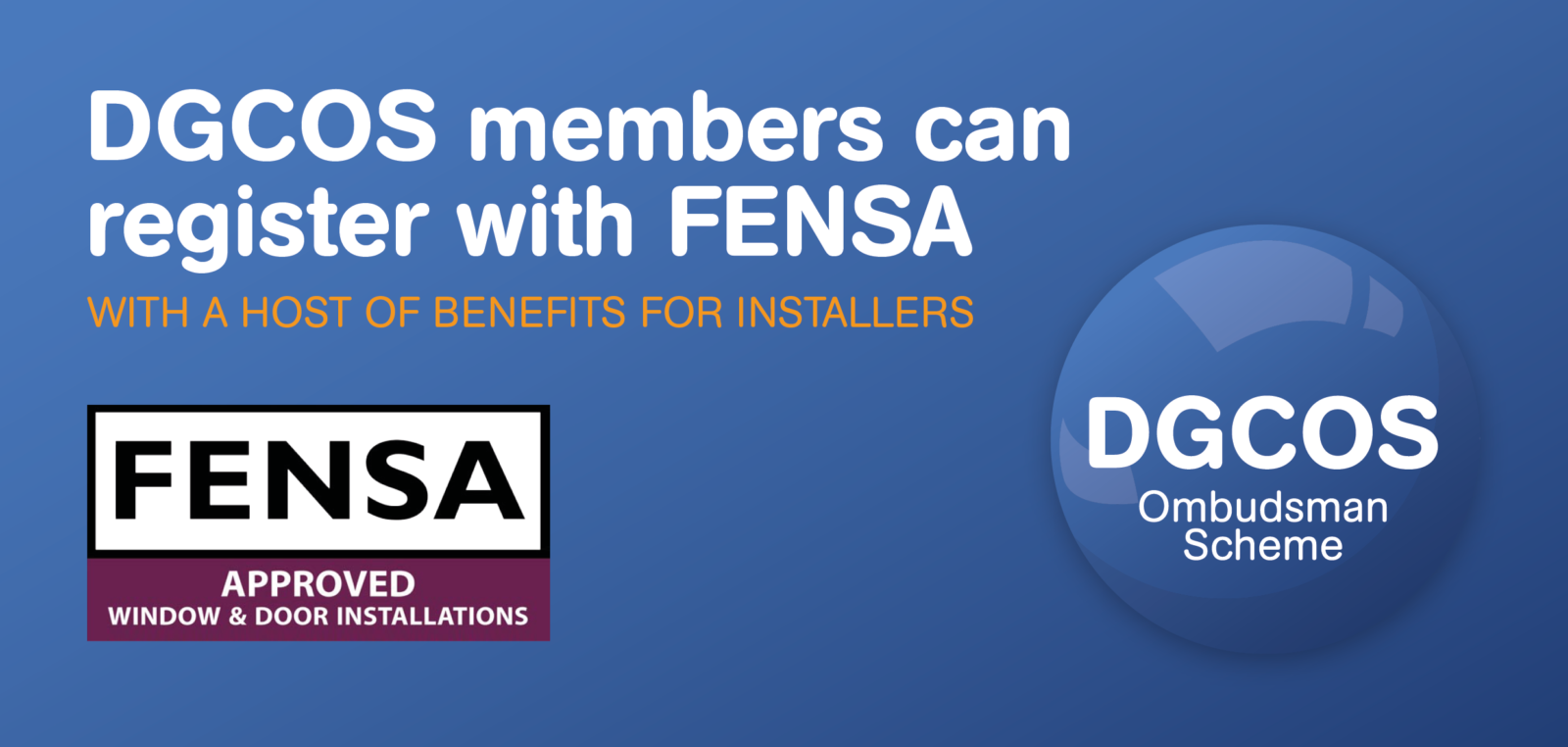 DGCOS members can register with Fensa Glass Times
